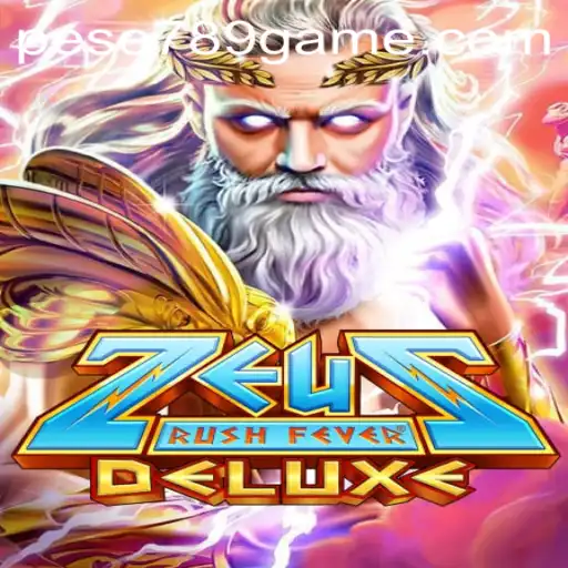 Discover the Thrills of ZeusRushFeverDeluxe with Peso789.COM